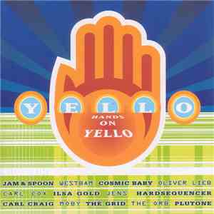 Yello - Hands On Yello FLAC