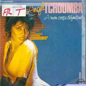 Angel Tchoumba - A Mon Corps Défendant FLAC