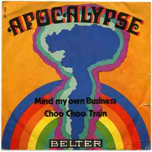 Apocalypse  - Mind My Own Business / Choo Choo Train FLAC