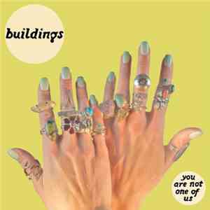 Buildings - You Are Not One Of Us FLAC