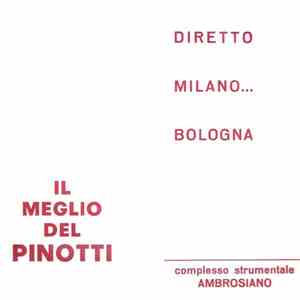 Complesso Strumentale Ambrosiano - Diretto Milano... Bologna - Il Meglio Del Pinotti FLAC