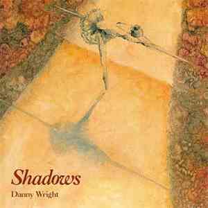 Danny Wright - Shadows FLAC