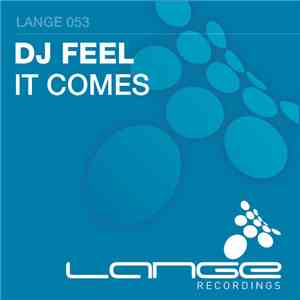 DJ Feel - It Comes FLAC