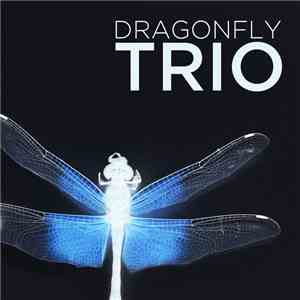 Dragonfly Trio - Dragonfly Trio FLAC
