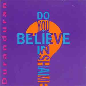 Duranduran - Do You Believe In Shame? FLAC