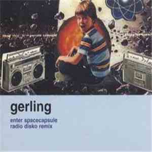 Gerling - Enter Spacecapsule Remix Single FLAC