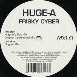 Huge-A - Frisky Cyber FLAC