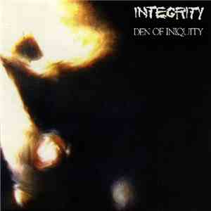 Integrity  - Den Of Iniquity FLAC
