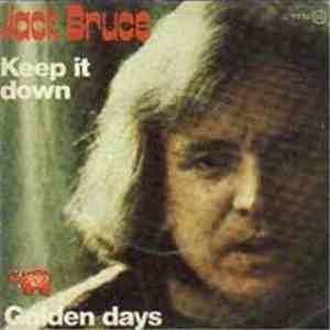 Jack Bruce - Keep It Down / Golden Days FLAC