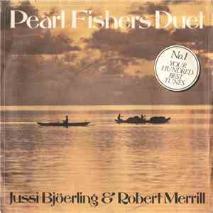 Jussi Bjöerling & Robert Merrill - Pearl Fishers Duet FLAC