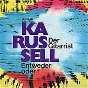 Karussell - Der Gitarrist / Entweder Oder FLAC