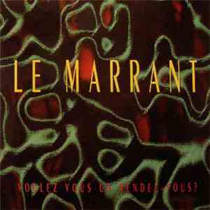 Le Marrant - Voulez-Vous Un Rendez-Vous? FLAC