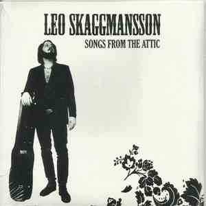 Leo Skaggmansson - Songs From The Attic FLAC