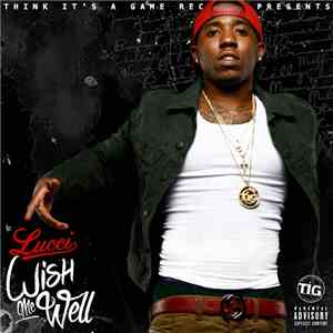 Lucci - Wish Me Well FLAC