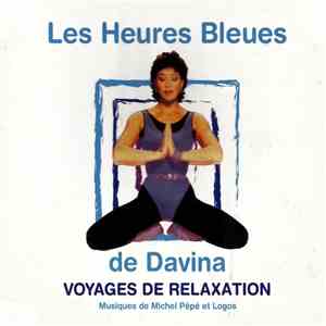 Michel Pépé, Logos  et Davina - Les Heures Bleues De Davina FLAC