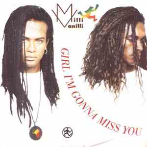 Milli Vanilli - Girl I'm Gonna Miss You FLAC