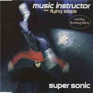 Music Instructor Feat. Flying Steps - Super Sonic FLAC
