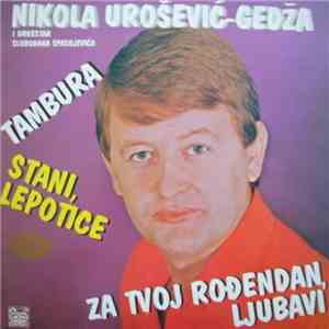 Nikola Urošević Gedža - Za Tvoj Rođendan Ljubavi FLAC