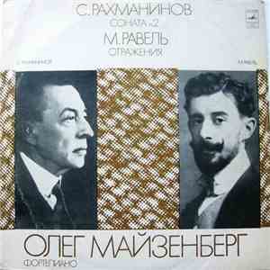 Олег Майзенберг - С. Рахманинов / М. Равель - Соната N2 / Отражения FLAC