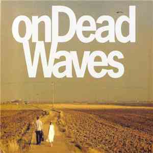onDeadWaves - onDeadWaves FLAC