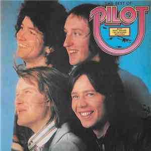 Pilot - The Best Of Pilot FLAC