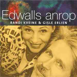 Randi Kveine & Gisle Erlien - Edwalls Anrop FLAC