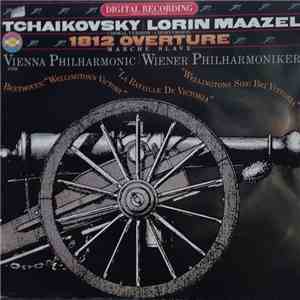 Tchaikovsky, Lorin Maazel, Vienna Philharmonic, Beethoven - 1812 Overture; Marche Slave / Wellington's Victory FLAC