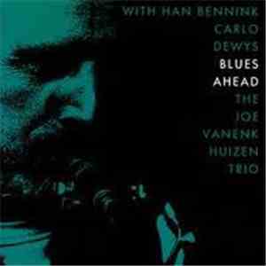 The Joe Van Enkhuizen Trio - Blues Ahead FLAC