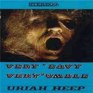 Uriah Heep - ...Very 'Eavy ...Very 'Umble FLAC