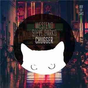 Westend  / Steve Darko - Chugger FLAC