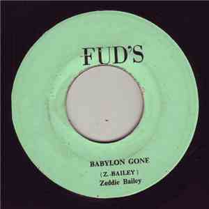 Zeddie Bailey, King Tony - Babylon Gone / Speak No Evil FLAC