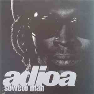 Adioa - Soweto Man FLAC