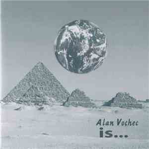 Alan Vochec - Is... FLAC