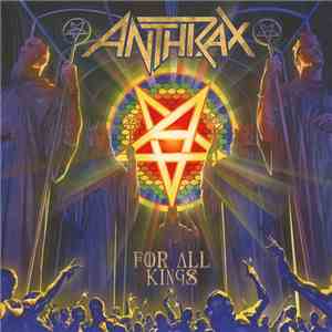 Anthrax - For All Kings FLAC