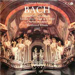 Bach, Ferdinand Klinda - Czechoslovak Historic Organs - Bach FLAC