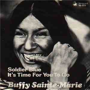 Buffy Sainte-Marie - Soldier Blue / It's Time For You To Go FLAC