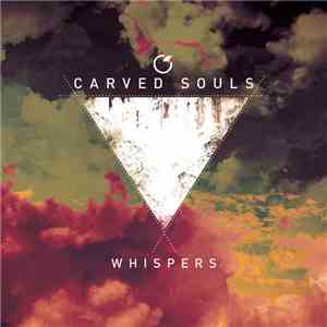 Carved Souls - Whispers FLAC