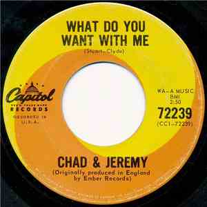 Chad & Jeremy - What Do You Want With Me FLAC