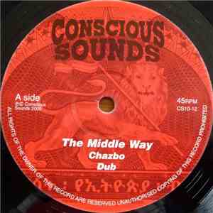 Chazbo / Bush Chemists - The Middle Way / Epic FLAC