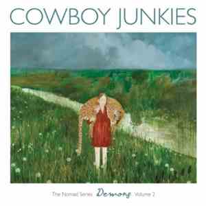 Cowboy Junkies - Demons - The Nomad Series, Volume 2 FLAC