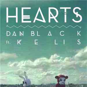 Dan Black ft. Kelis - Hearts FLAC