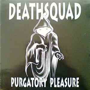 Deathsquad - Purgatory Pleasure FLAC