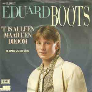Eduard Boots - 'T Is Alleen Maar Een Droom FLAC