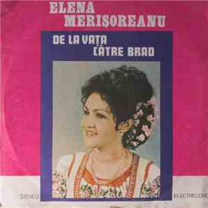Elena Merișoreanu - De La Vața Către Brad FLAC