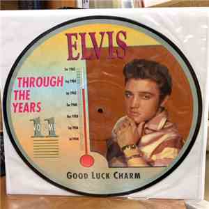 Elvis Presley - Elvis Through The Years Vol 11 - Good Luck Charm FLAC