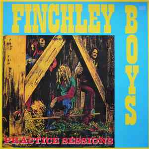 Finchley Boys - Practice Sessions FLAC