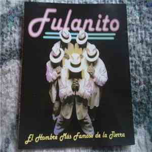 Fulanito - El Hombre Mas Famoso De La Tierra FLAC