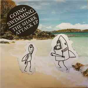 Going Swimming - The Shark Attack EP FLAC