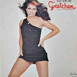 Gretchen - You and Me FLAC