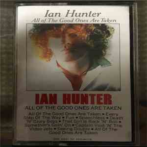 Ian Hunter - All Of The Good Ones Are Taken FLAC